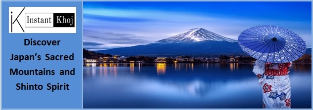 Discover Japan’s Sacred Mountains and Shinto Spirit