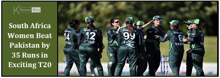South Africa Women Beat Pakistan by 35 Runs in Exciting T20 Match