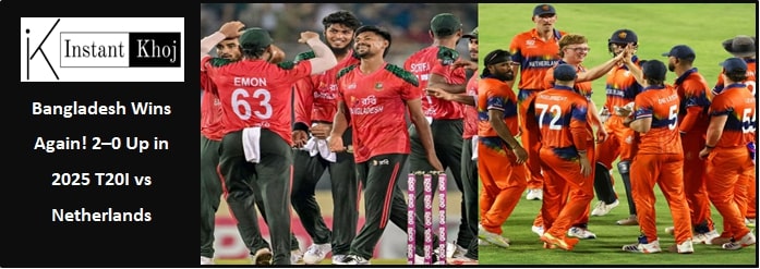 Bangladesh Wins Again! 2–0 Up in 2025 T20I vs Netherlands