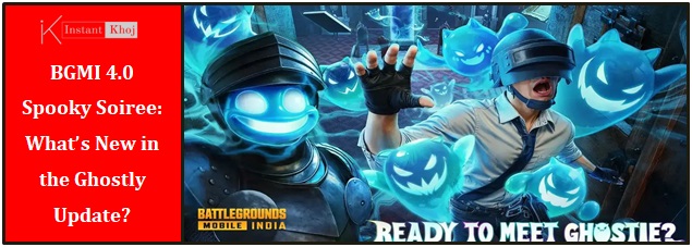 BGMI 4.0 Spooky Soiree: What’s New in the Ghostly Update?