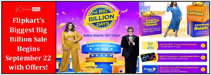 Flipkart’s Biggest Big Billion Sale Begins September 22 with Flagship Offers!