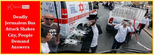 Deadly Jerusalem Bus Attack Shakes City, People Demand Answers