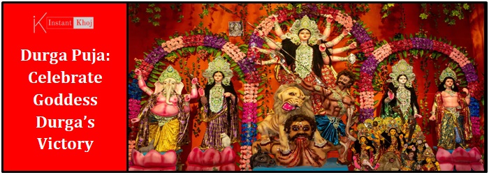 Durga Puja: Celebrate Goddess Durga’s Victory and Joyful Festivities