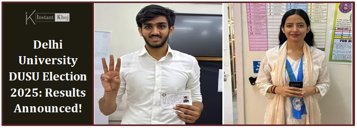 Delhi University DUSU Election 2025: Results Announced!