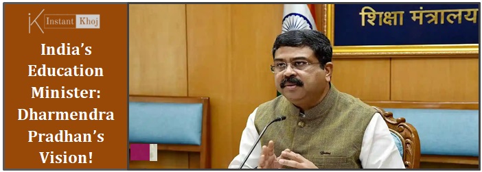 India’s Education Minister: Dharmendra Pradhan’s Vision!