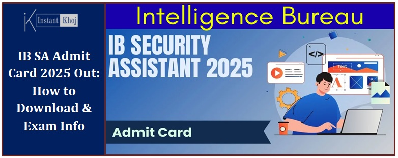 IB SA Admit Card 2025 Out: How to Download & Exam Info