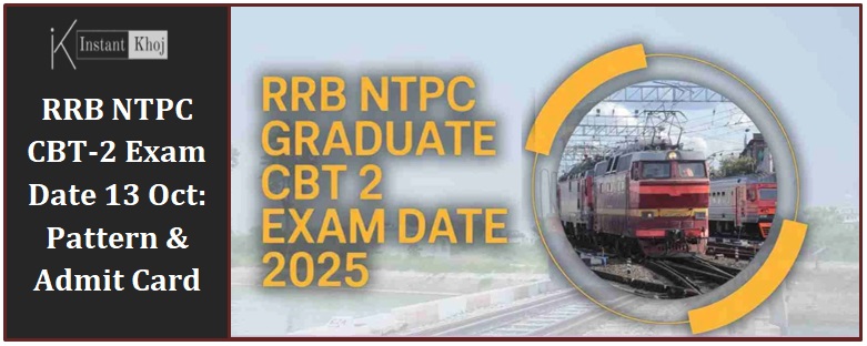 RRB NTPC CBT-2 Exam Date 13 Oct: Pattern & Admit Card