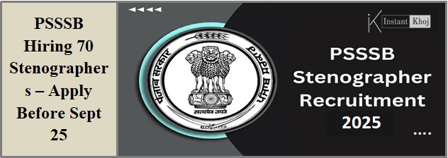 PSSSB Hiring 70 Stenographers – Apply Before Sept 25