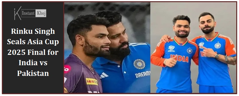 Rinku Singh Seals Asia Cup 2025 Final for India vs Pakistan