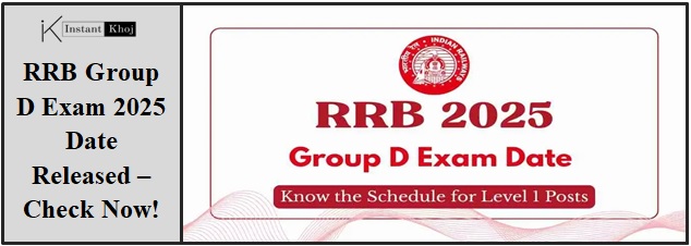RRB Group D Exam 2025 Date Released – Check Now!