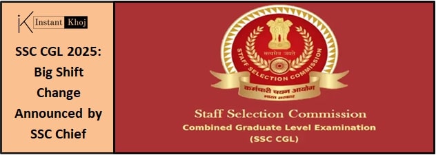 SSC CGL 2025: Big Shift Change Announced by SSC Chief