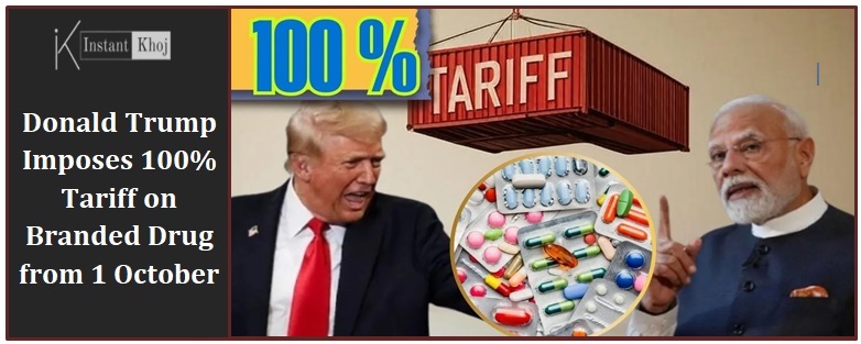 Donald Trump Imposes 100% Tariff on Branded Drug from 1 October