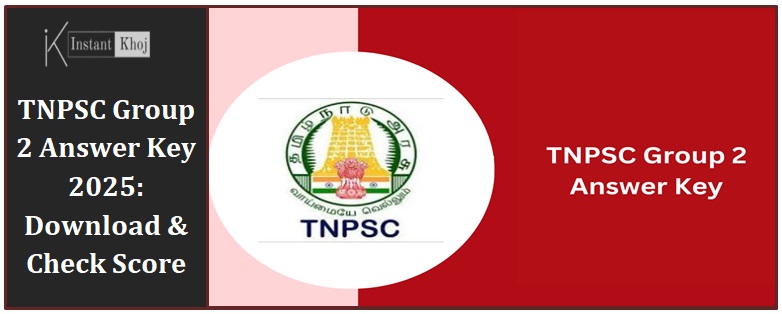 TNPSC Group 2 Answer Key 2025: Download & Check Score