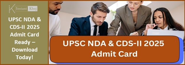 UPSC NDA & CDS-II 2025 Admit Card Ready – Download Today!