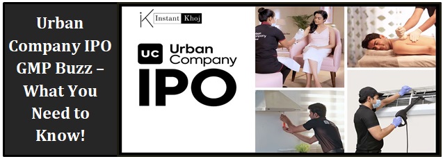 Urban Company IPO GMP Buzz – What You Need to Know!