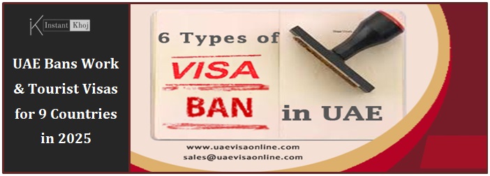 UAE Bans Work & Tourist Visas for 9 Countries in 2025
