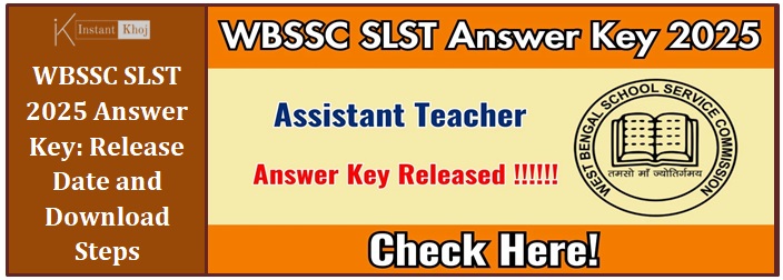 WBSSC SLST 2025 Answer Key: Release Date and Download Steps