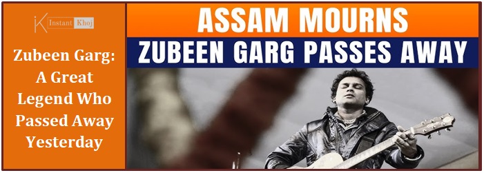 Zubeen Garg: A Great Legend Who Passed Away Yesterday