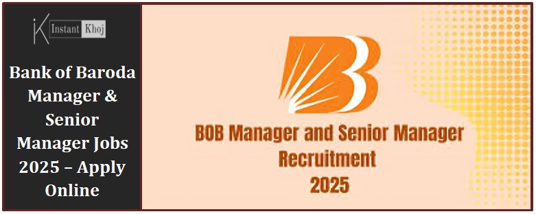 Bank of Baroda Manager & Senior Manager Jobs 2025 – Apply Online