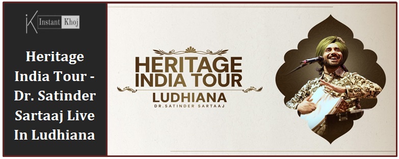Heritage India Tour - Dr. Satinder Sartaaj Live In Ludhiana