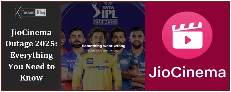 JioCinema Outage 2025: Everything You Need to Know