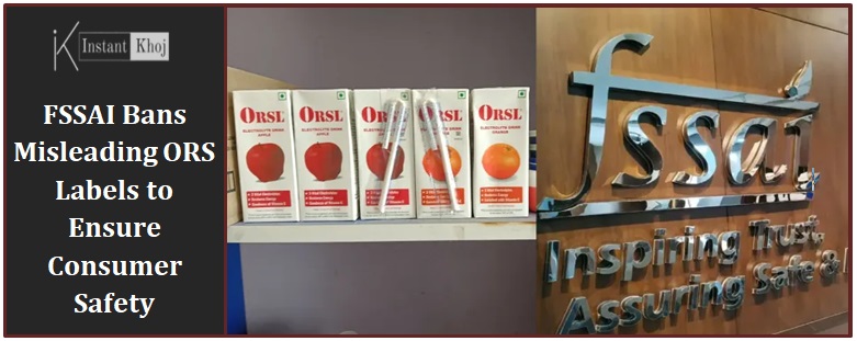 FSSAI Bans Misleading ORS Labels to Ensure Consumer Safety