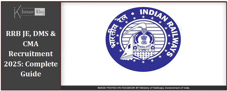 RRB JE, DMS & CMA Recruitment 2025: Complete Guide