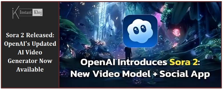 Sora 2 Released: OpenAI's Updated AI Video Generator Now Available