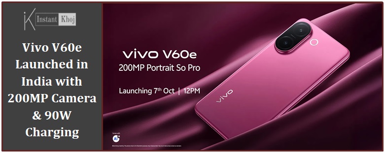 Vivo V60e Launched in India with 200MP Camera & 90W Charging